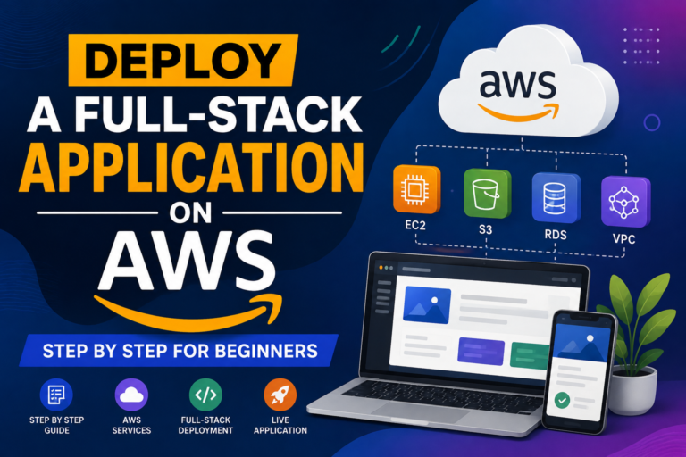 Deploy a Full-Stack Application on AWS Step by Step for Beginners